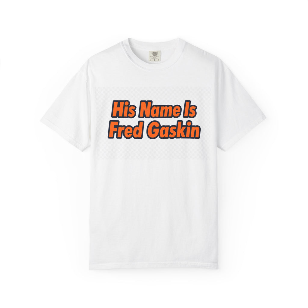 "His Name Is 2.0" Unisex Garment-Dyed T-shirt