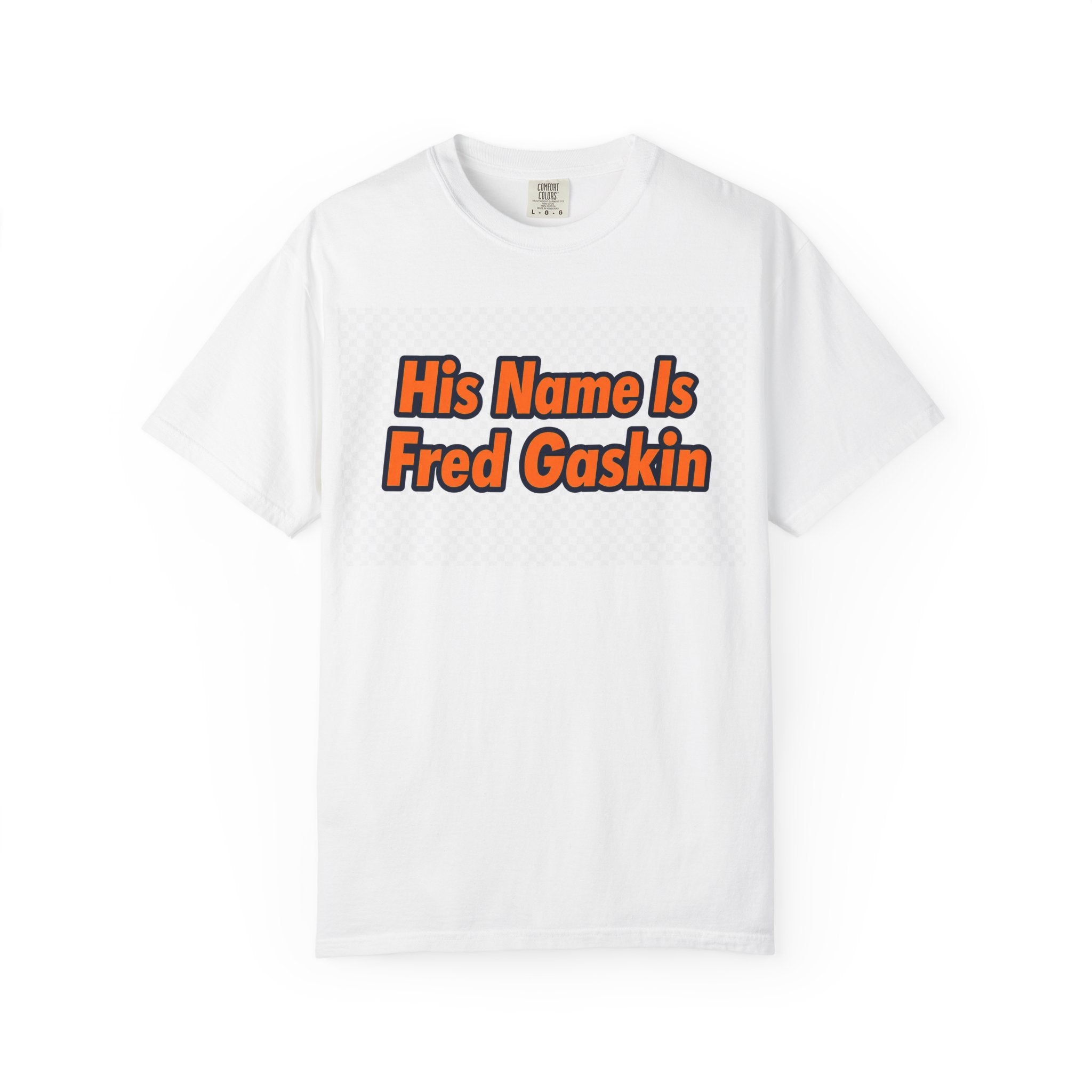 "His Name Is 2.0" Unisex Garment-Dyed T-shirt