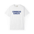 "Cornbread Gangsta" Unisex Garment-Dyed T-shirt